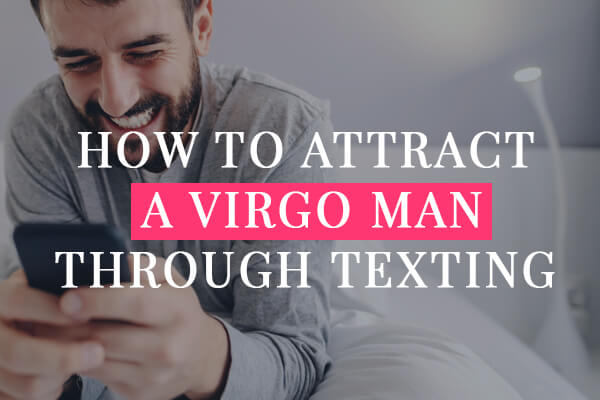 Virgo not a when interested is man Subtle Signs