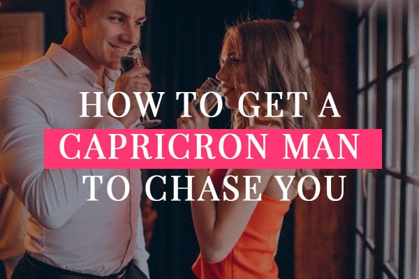 To you back comes a when man capricorn Honest Reasons